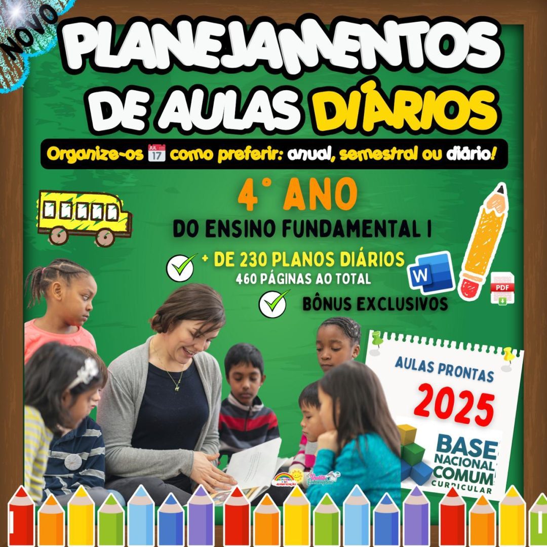PLANEJAMENTOS DE AULAS - 4º ANO DO ENSINO FUNDAMENTAL I 📚⭐✏🎉
