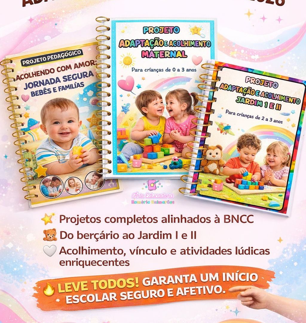 🌟 Projeto Pedagógico 2026 – Acolhendo com Amor 🌟 🧸 Para crianças de 0 a 5 anos e 11 meses