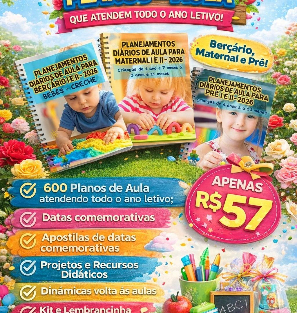 🌟 PLANEJAMENTO ANUAL COMPLETO 2026 – EDUCAÇÃO INFANTIL🌟 👶👧👦 Berçário | Maternal | Pré-Escola | Jardim I | Jardim II